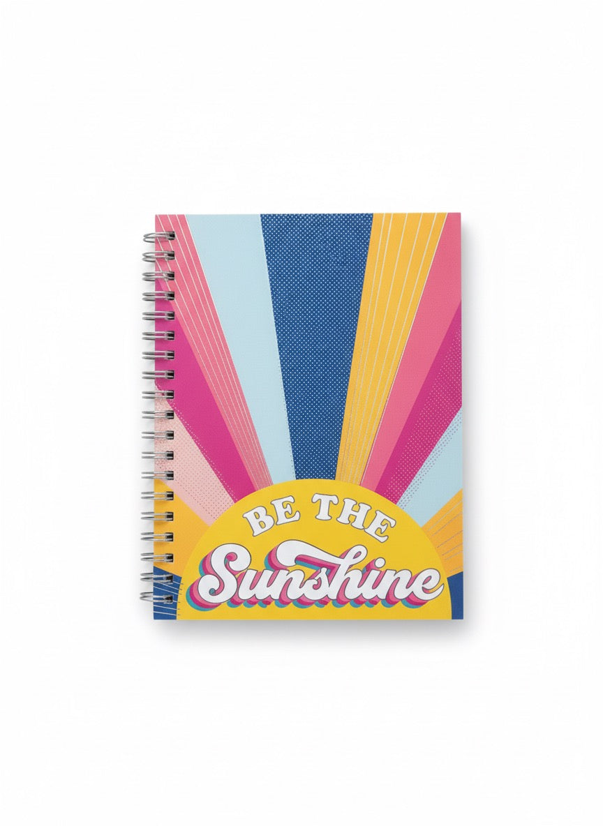 Be The Sunshine Spiral Notebook
